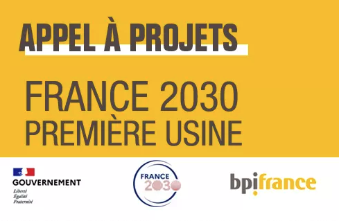AAP • FRANCE 2030 PREMIÈRE USINE