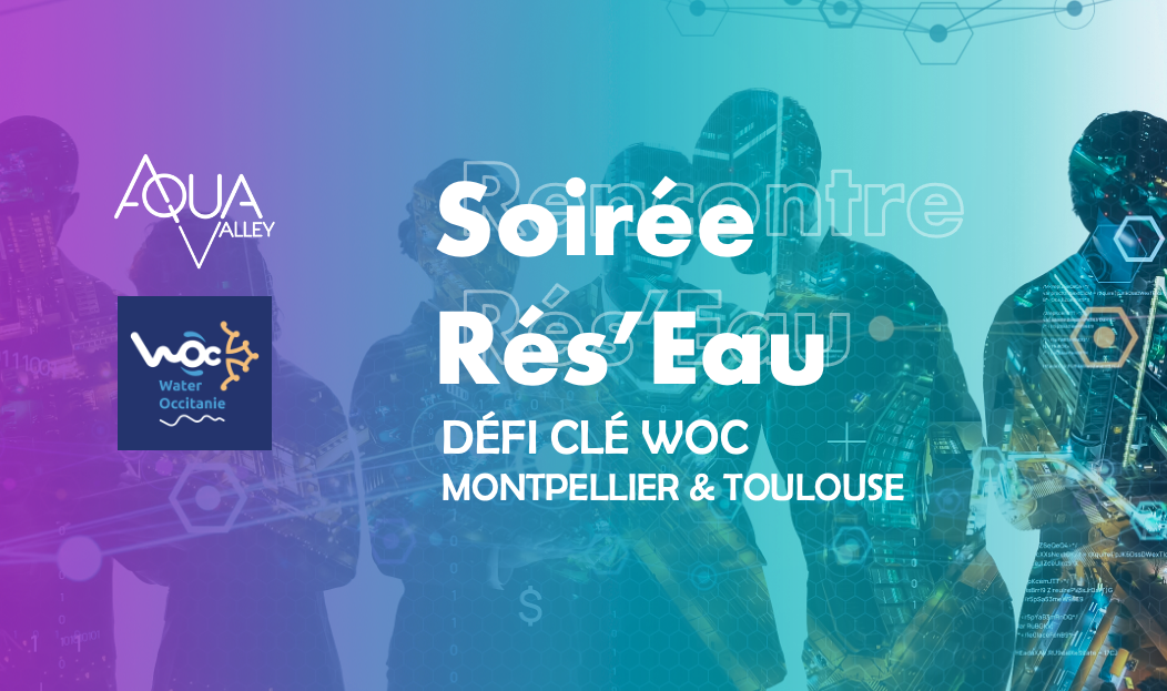 RETOUR SUR LA SOIREE RES'EAU DÉFI CLÉ WOC