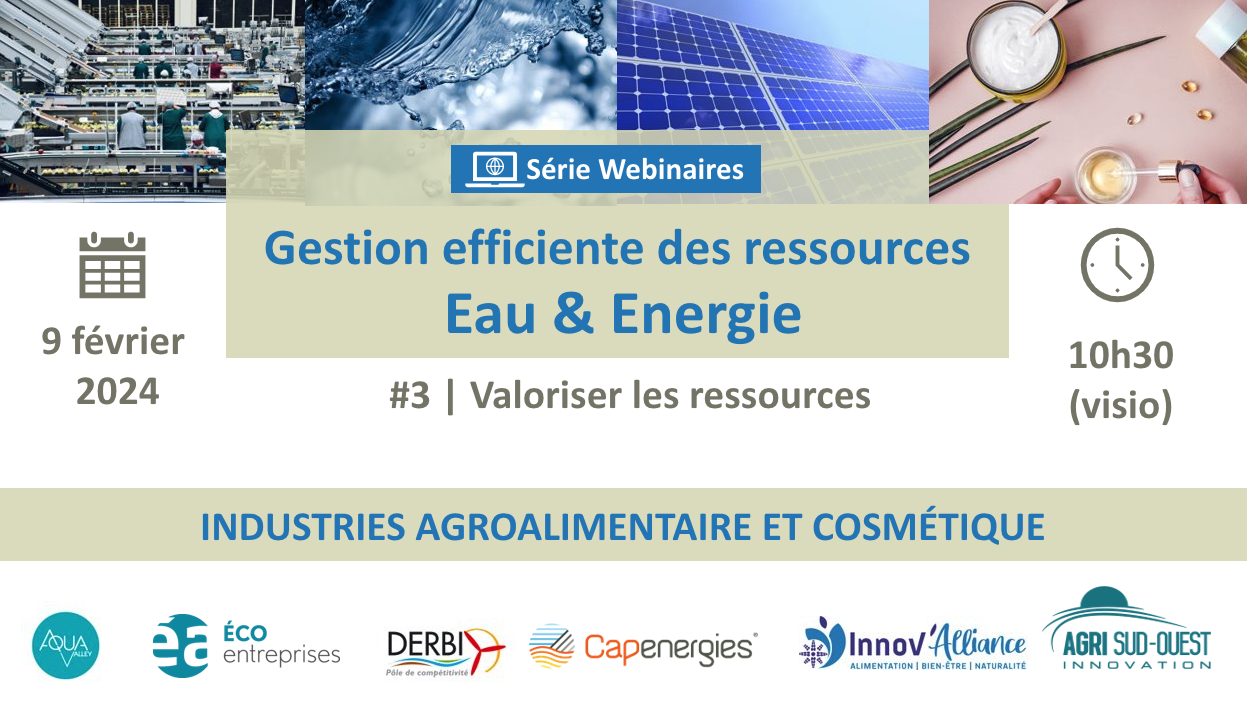 WEBINAIRE #3 EAU & ENERGIE | INDUSTRIES AGROALIMENTAIRES ET COSMETIQUES